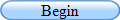 Begin