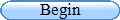 Begin